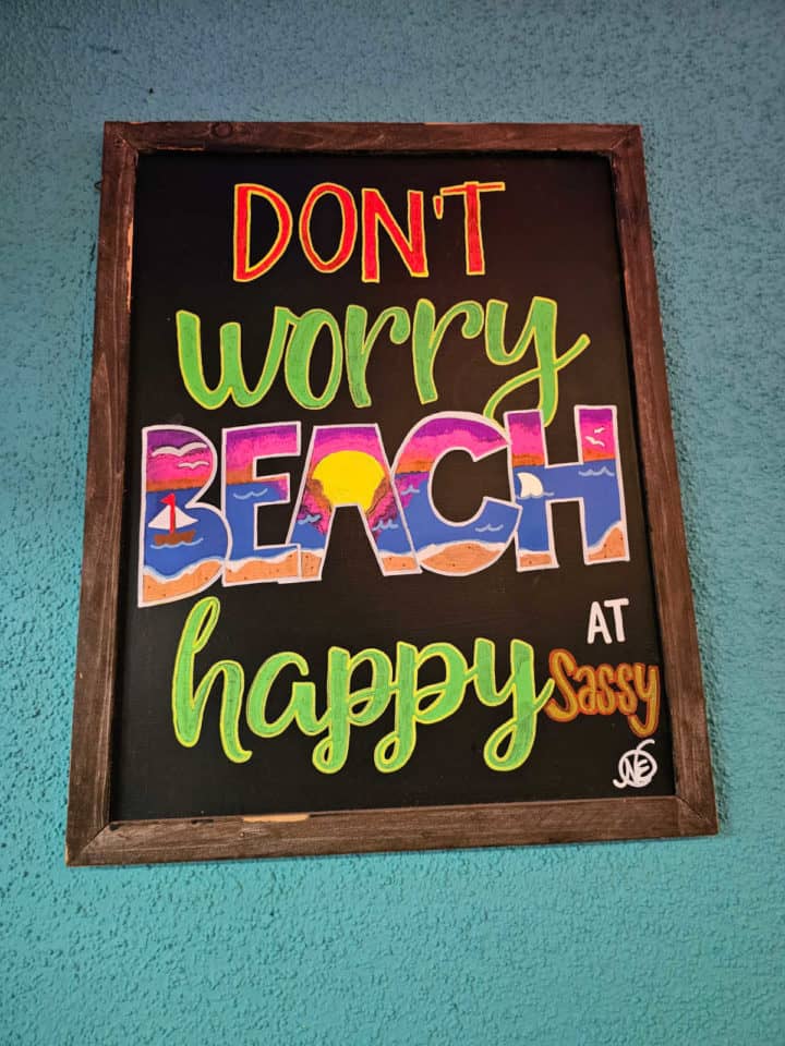 Don't Worry Beach Happy at Sassy sign