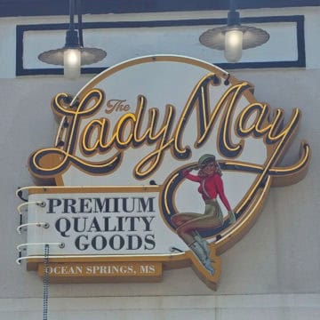The Lady May sign with premium Quality Goods, Ocean Springs, MS