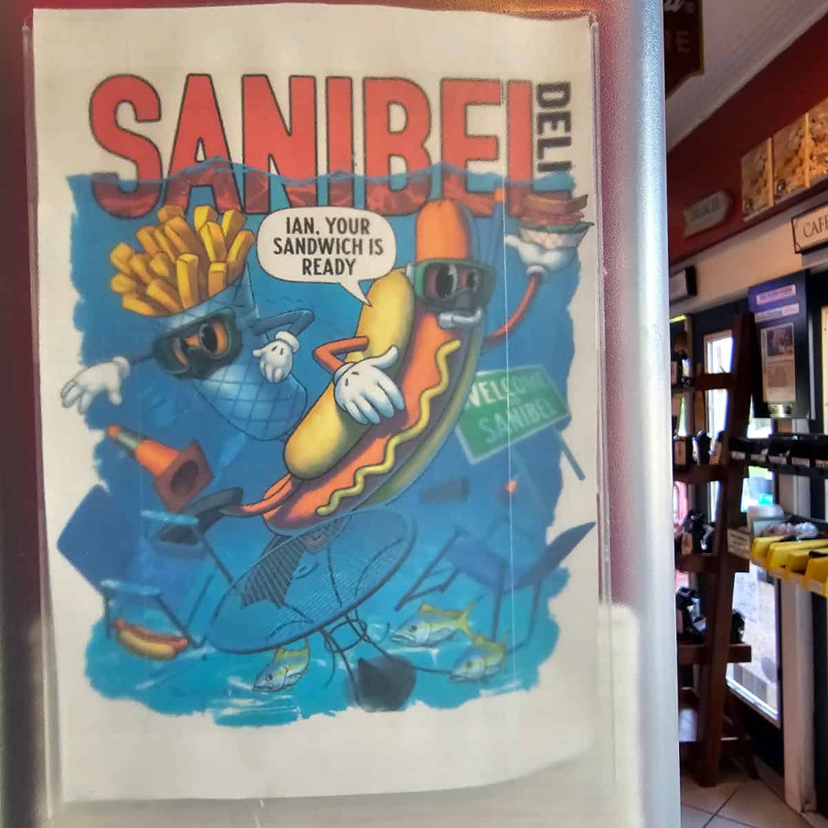 Sanibel Deli sign with Ian, your sandwich is ready
