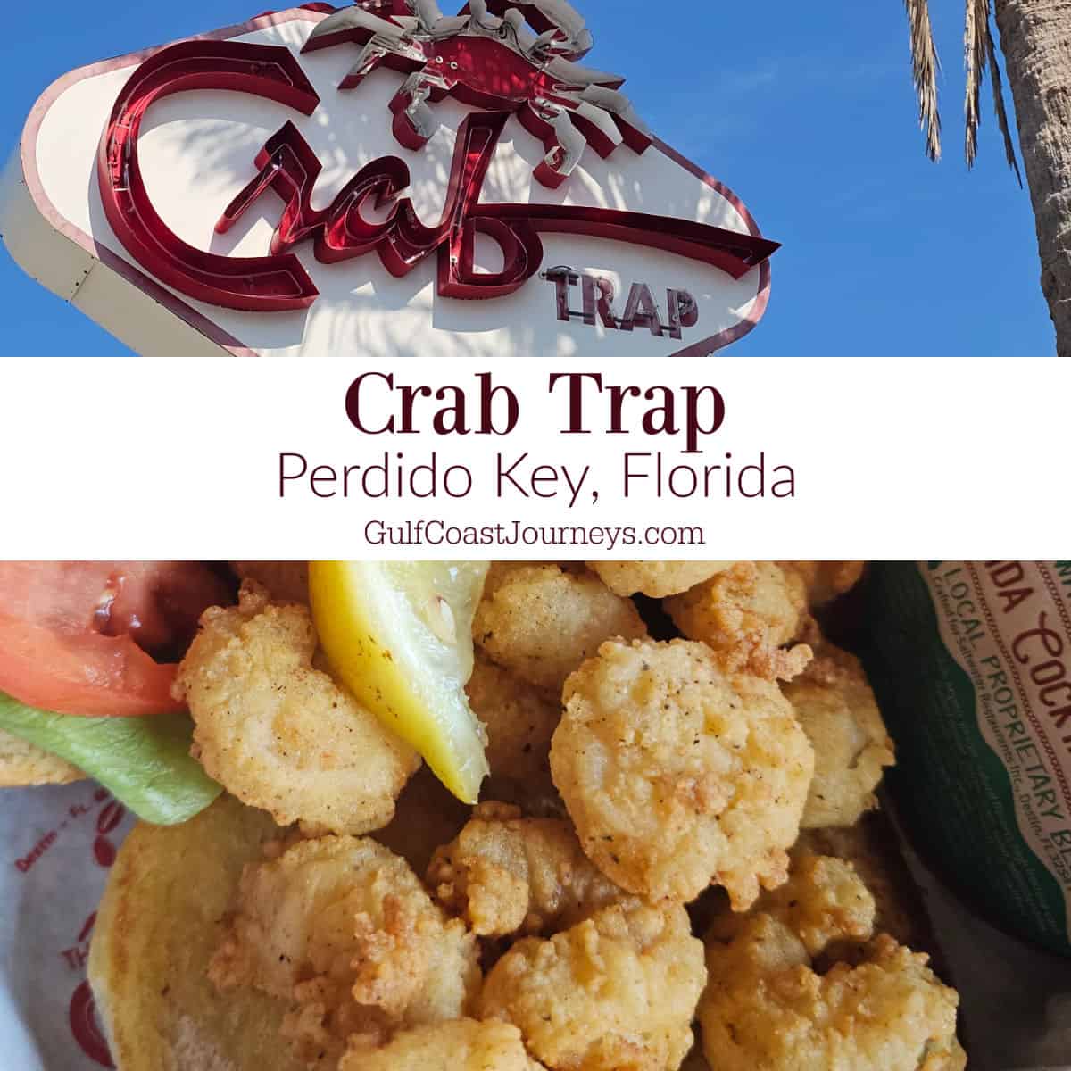 Crab Trap Perdido Key text between two photos of the Crab Trap Sign and a fried shrimp sandwich