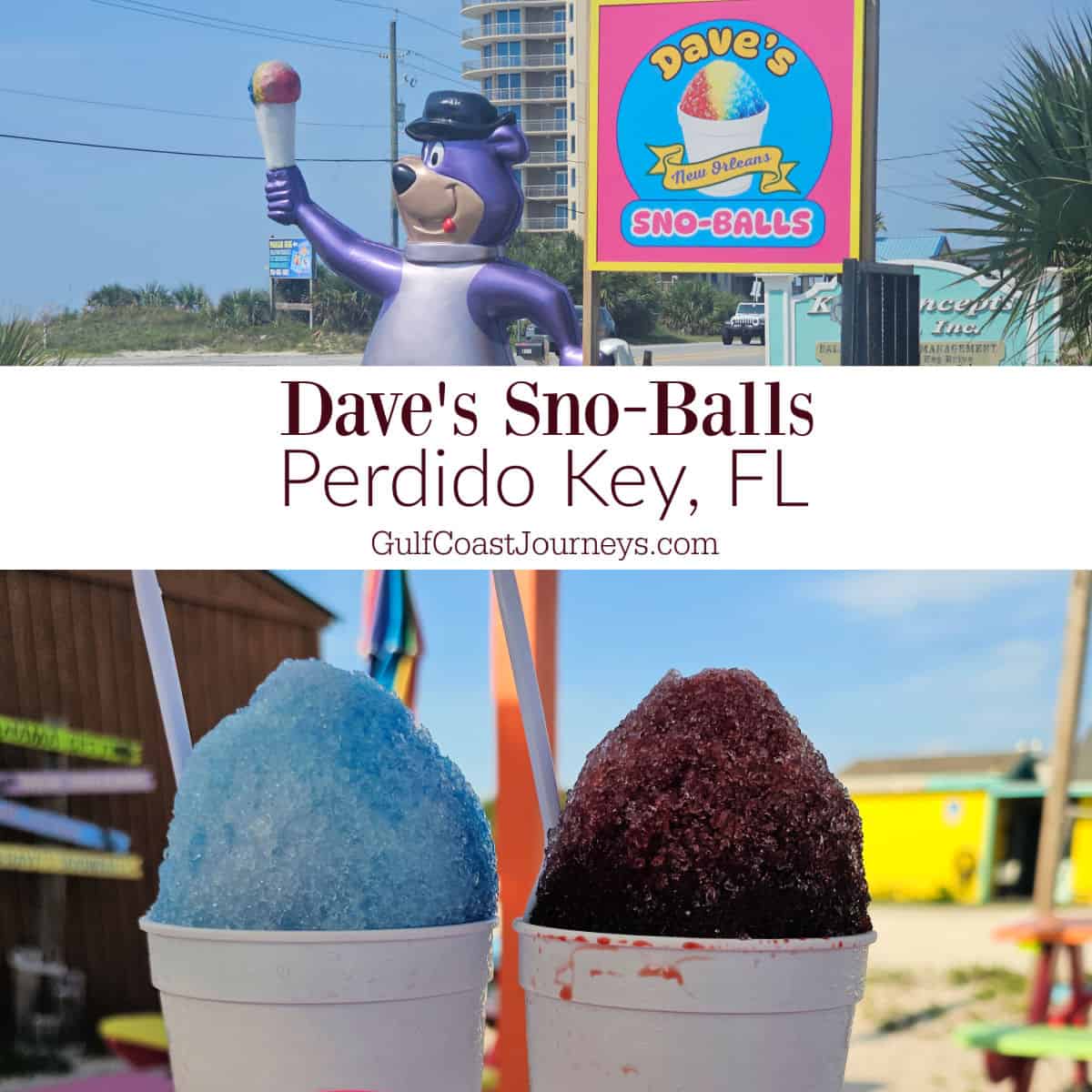 Dave's Sno-Balls Perdido Key Fl text in between photos of the Dave's Sno-Balls sign and two snowballs